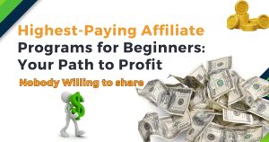 Highest-Paying Affiliate Programs for Beginners